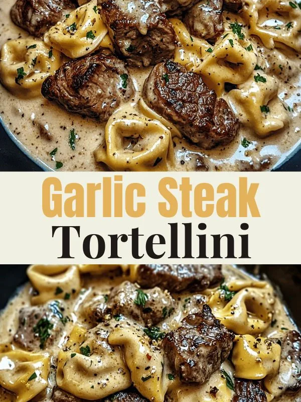garlic steak tortellini