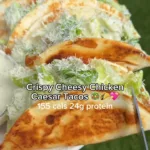 crispy cheesy chicken caesar tacos